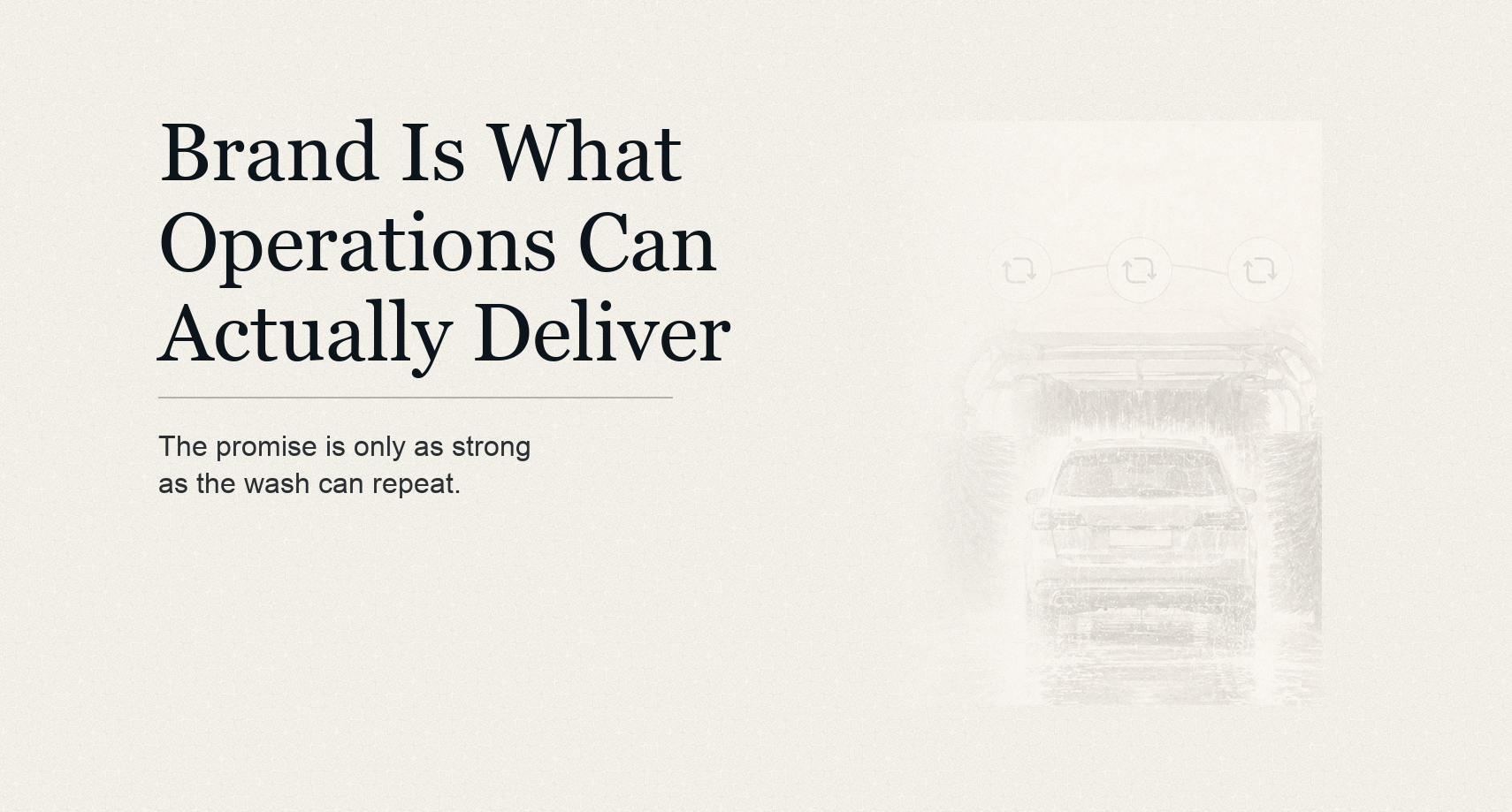 Article hero for Brand Is What Operations Can Actually Deliver.